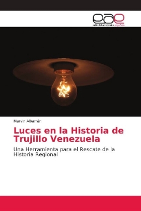 Luces en la Historia de Trujillo Venezuela 