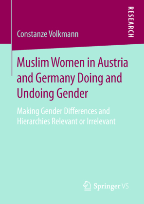 Muslim Women in Austria and Germany Doing and Undoing Gender 
