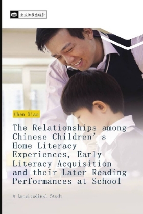 The Relationships among Chinese Children's Home Literacy Experiences, Early Literacy Acquisition and their Later Reading 