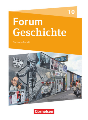 Forum Geschichte - Neue Ausgabe - Gymnasium Sachsen-Anhalt - 10. Schuljahr 