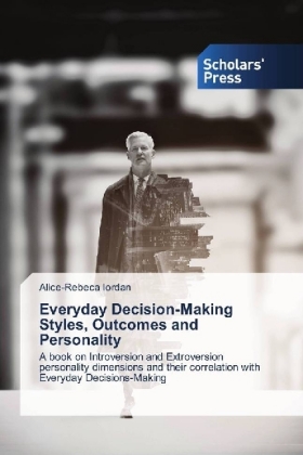 Everyday Decision-Making Styles, Outcomes and Personality 