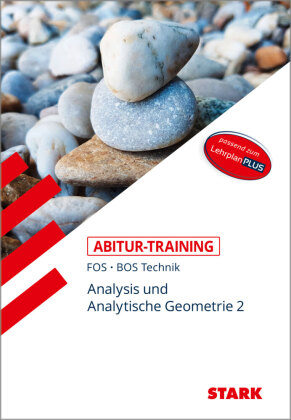 Abitur-Training Mathematik - FOS/BOS Bayern 12. Klasse Technik