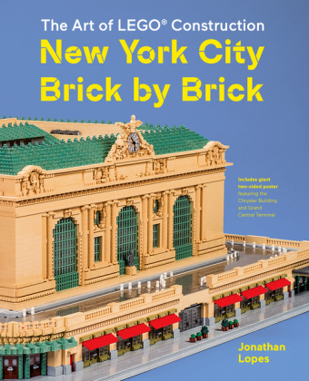 New York City Brick by Brick, The Art of LEGO Construction 