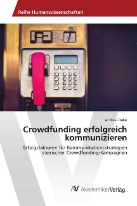 Crowdfunding erfolgreich kommunizieren 