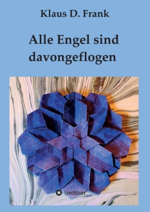 Alle Engel sind davongeflogen 