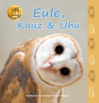 Eule, Kauz & Uhu von Heiderose Fischer-Nagel und Andreas Fischer-Nagel, ISBN 978-3-930038-74-9