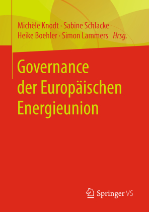 Governance der Europäischen Energieunion; .