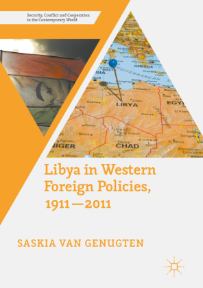 Libya in Western Foreign Policies, 1911-2011 