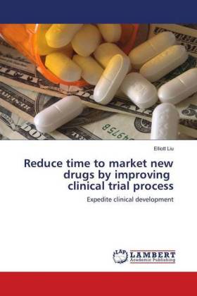 Reduce time to market new drugs by improving clinical trial process 