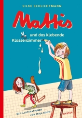 Mattis und das klebende Klassenzimmer Cover
