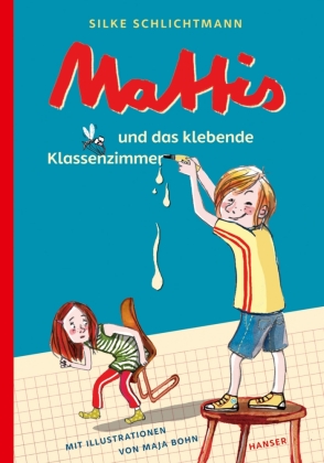 Mattis und das klebende Klassenzimmer