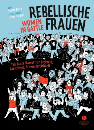 Cover des Artikels 'Rebellische Frauen - Women in Battle'
