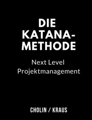 Die Katana-Methode 