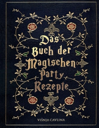 Das Buch der Magischen Party-Rezepte 