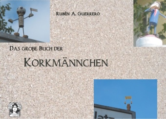 Das große Buch der Korkmännchen 