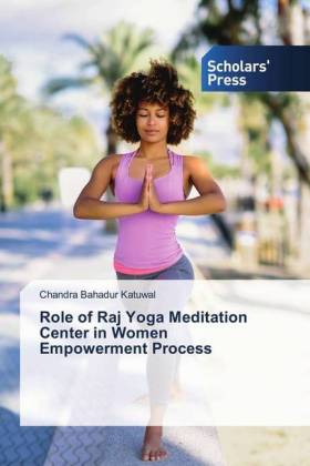 Role of Raj Yoga Meditation Center in Women Empowerment Process 