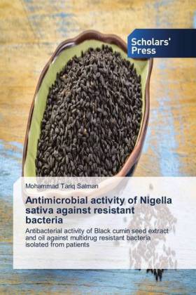 Antimicrobial activity of Nigella sativa against resistant bacteria 