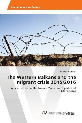 The Western Balkans and the migrant crisis 2015/2016 