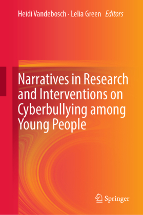 Narratives in Research and Interventions on Cyberbullying among Young People 