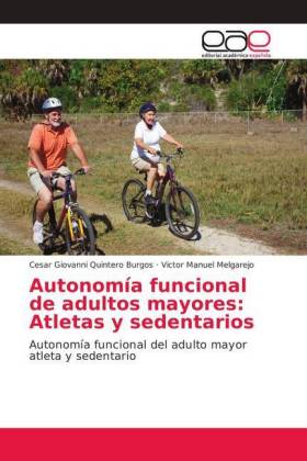 Autonomía funcional de adultos mayores: Atletas y sedentarios 