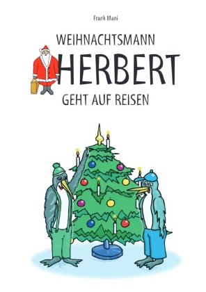 Weihnachtsmann Herbert / Weihnachtsmann Herbert geht auf Reisen 