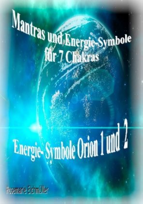 Mantras und Energie-Symbole für 7 Chakren 