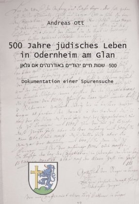 500 Jahre jüdisches Leben in Odernheim am Glan 