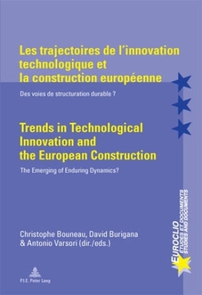 Les trajectoires de l'innovation technologique et la construction européenne / Trends in Technological Innovation and th 
