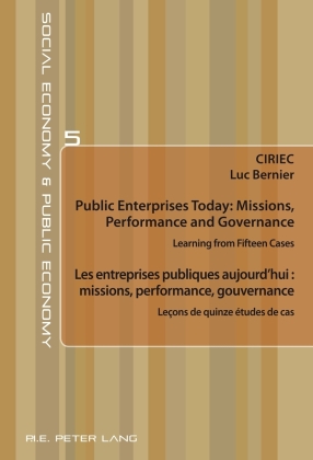 Public Enterprises Today: Missions, Performance and Governance - Les entreprises publiques aujourd'hui : missions, perfo 