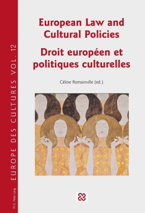 European Law and Cultural Policies / Droit européen et politiques culturelles 