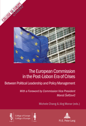 The European Commission in the Post-Lisbon Era of Crises 