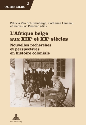 L'Afrique belge aux XIXe et XXe siècles 