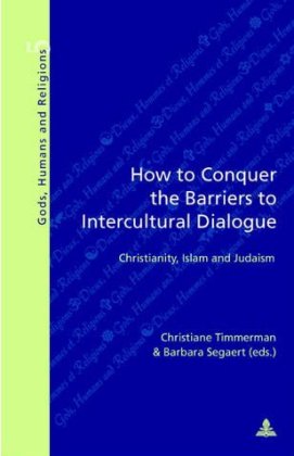 How to Conquer the Barriers to Intercultural Dialogue 