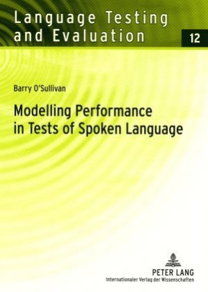 Modelling Performance in Tests of Spoken Language 