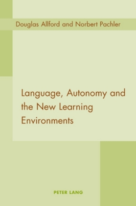 Language, Autonomy and the New Learning Environments 