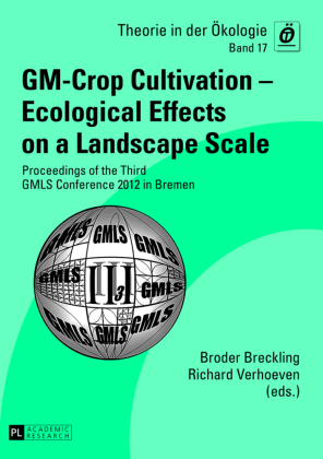 GM-Crop Cultivation - Ecological Effects on a Landscape Scale 