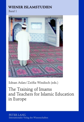 The Training of Imams and Teachers for Islamic Education in Europe 