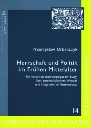 Herrschaft und Politik im Frühen Mittelalter 