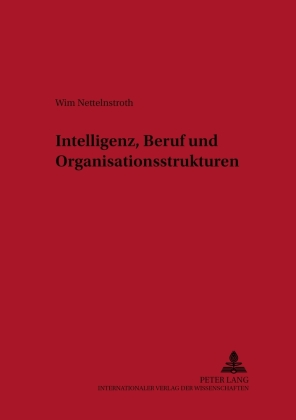 Intelligenz, Beruf und Organisationsstrukturen 