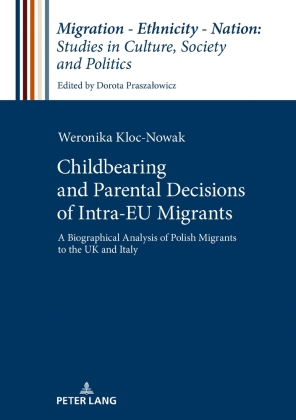 Childbearing and Parental Decisions of Intra EU Migrants 