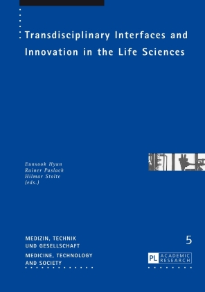 Transdisciplinary Interfaces and Innovation in the Life Sciences 