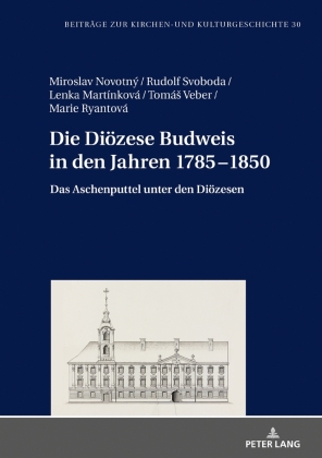 Die Diözese Budweis in den Jahren 1785-1850 