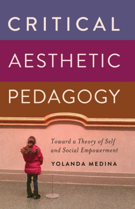 Critical Aesthetic Pedagogy 