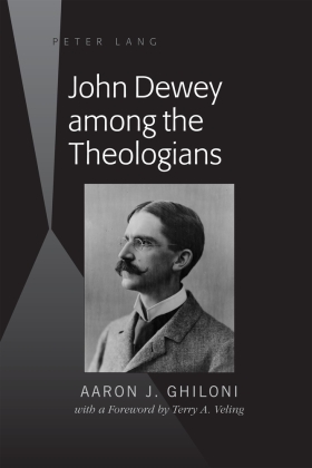 John Dewey among the Theologians 