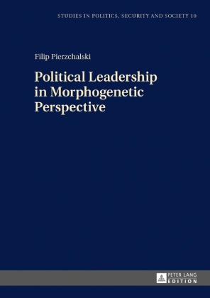 Political Leadership in Morphogenetic Perspective 