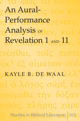 An Aural-Performance Analysis of Revelation 1 and 11 