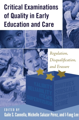 Critical Examinations of Quality in Early Education and Care 