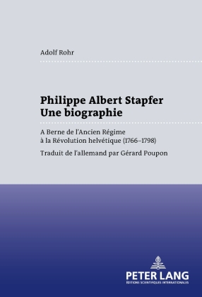 Philippe Albert Stapfer- Une biographie 