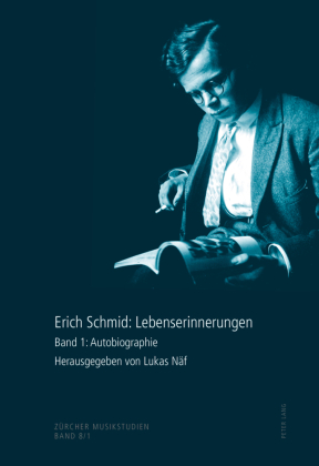 Erich Schmid: Lebenserinnerungen 