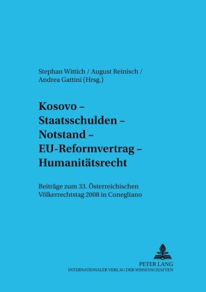 Kosovo - Staatsschulden - Notstand - EU-Reformvertrag - Humanitätsrecht 